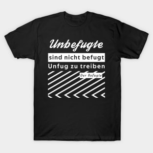 Unfug treiben T-Shirt